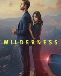 دانلود سریال Wilderness 2023طبیعت وحش