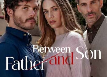 دانلود سریال Between Father and Son 2026 بازیرنویس فارسی